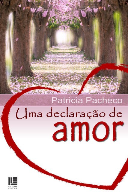 Uma declaração de amor, Patricia Pacheco