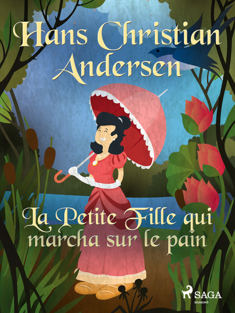 La Petite Fille qui marcha sur le pain, Hans Christian Andersen