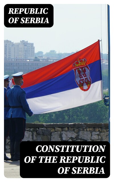 Constitution of the Republic of Serbia, Republic of Serbia