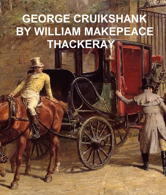 George Cruikshank, William Makepeace Thackeray