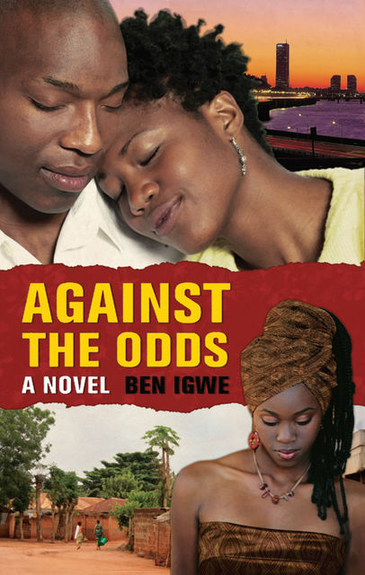 AGAINST THE ODDS, Ben Igwe