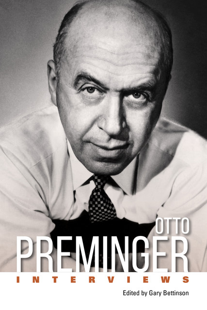 Otto Preminger, Gary Bettinson