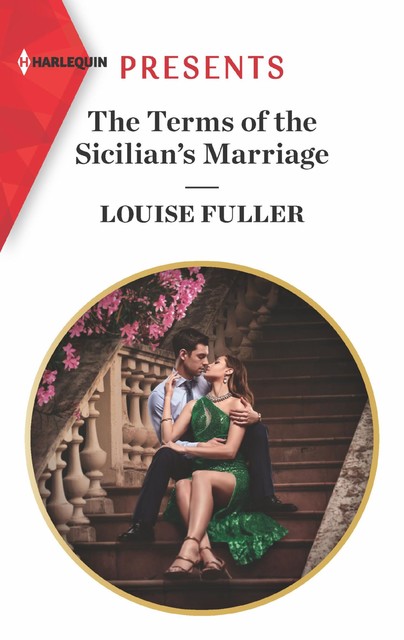 The Terms Of The Sicilian's Marriage (Mills & Boon Modern) (The Sicilian Marriage Pact, Book 2), Louise Fuller