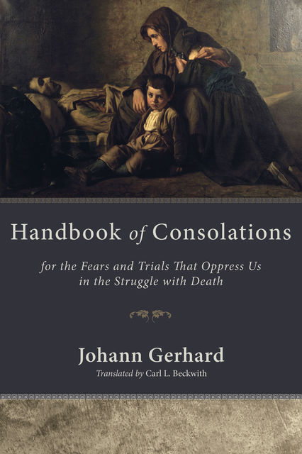 Handbook of Consolations, Johann Gerhard