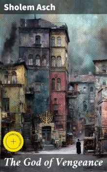 The God of Vengeance, Sholem Asch