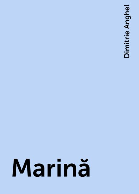 Marină, Dimitrie Anghel