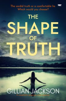 The Shape of Truth, Gillian Jackson