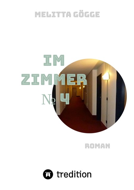 Im Zimmer Nr. 4, Melitta Gögge