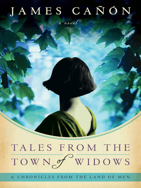 Tales from the Town of Widows, James Canon