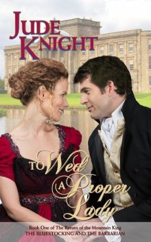 To Wed a Proper Lady, Jude Knight