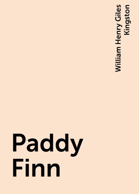Paddy Finn, William Henry Giles Kingston