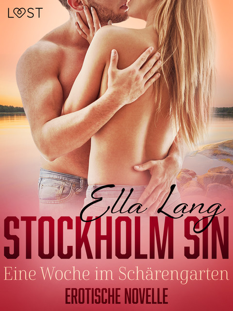 Stockholm Sin: Eine Woche im Schärengarten – Erotische Novelle, Ella Lang