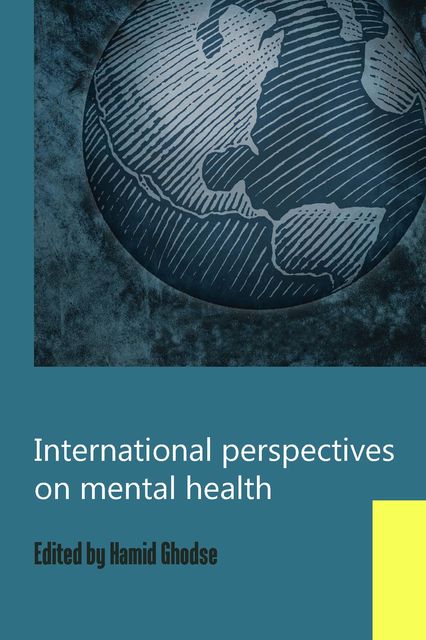 International Perspectives on Mental Health, Hamid Ghodse