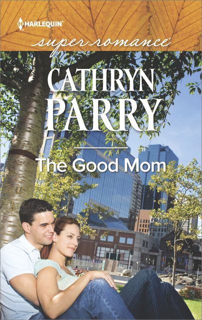 The Good Mom, Cathryn Parry