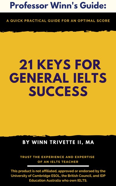 21 Keys for General IELTS Success, Winn Trivette II