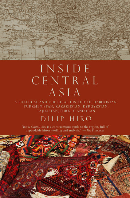 Inside Central Asia, Dilip Hiro