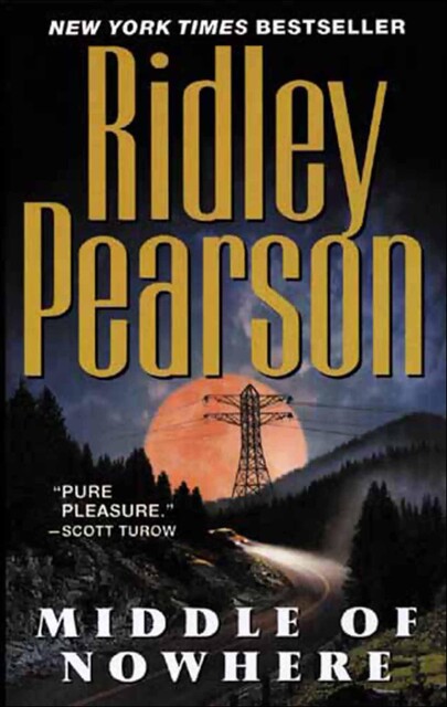 Middle of Nowhere, Ridley Pearson