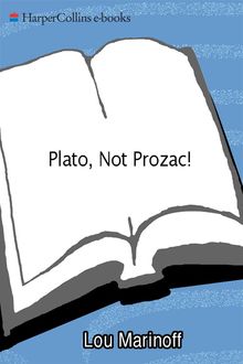 Plato, Not Prozac, Lou Marinoff