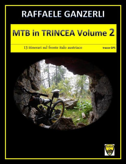 MTB in trincea Vol. 2, Raffaele Ganzerli