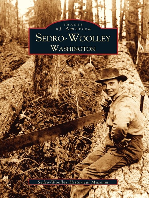 Sedro-Woolley, Washington, Sedro-Woolley Historical Museum