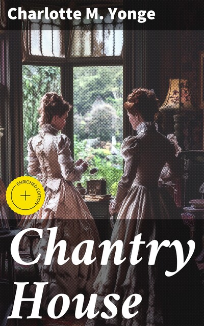 Chantry House, Charlotte M.Yonge