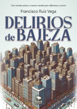 Delirios de bajeza, Francisco Vega