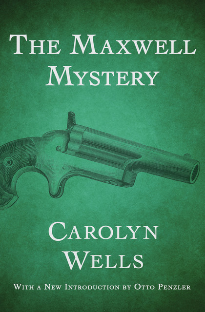 The Maxwell Mystery, Carolyn Wells