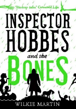 Inspector Hobbes and the Bones, Wilkie Martin