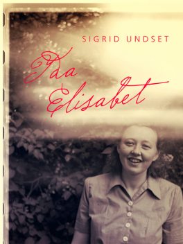 Ida Elisabet, Sigrid Undset