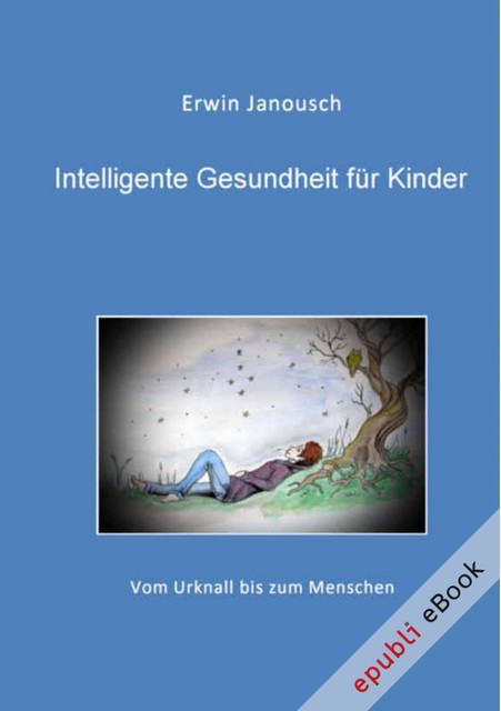 Intelligente Gesundheit für Kinder, Erwin Janousch