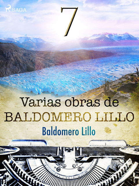 Varias obras de Baldomero Lillo VII, Baldomero Lillo
