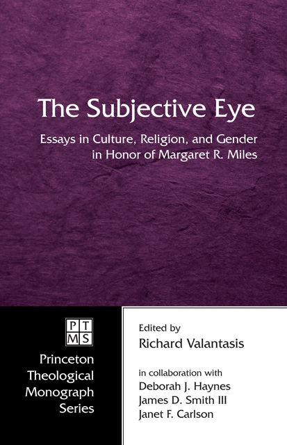 The Subjective Eye, Richard Valantasis