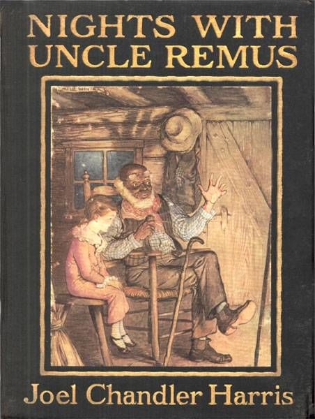 Nights With Uncle Remus, Joel Chandler Harris