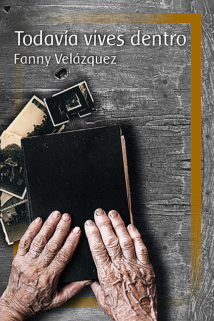 Todavía vives dentro, Fanny Velázquez