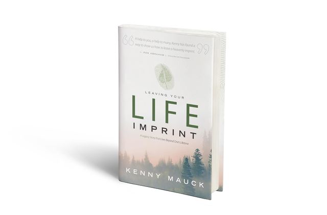 Leaving Your Life Imprint, Kenny Mauck
