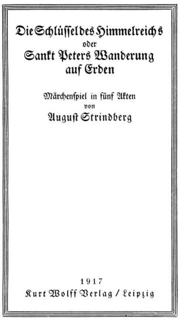 Die Schlüssel des Himmelreichs; oder, Sankt Peters Wanderung auf Erden, August Strindberg
