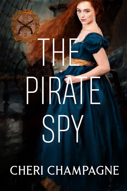 The Pirate Spy, Cheri Champagne