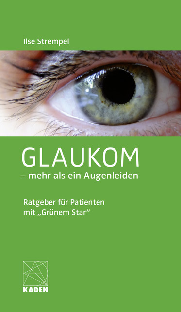 Glaukom – mehr als ein Augenleiden, Ilse Strempel