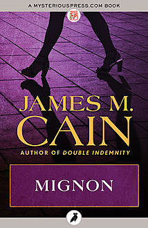 Mignon, James Cain