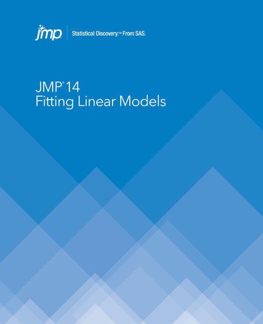 JMP 13 Fitting Linear Models, SAS Institute Inc.