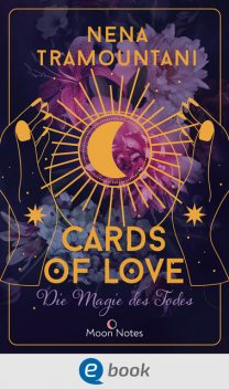 Cards of Love 1. Die Magie des Todes, Nena Tramountani