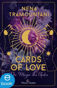 Cards of Love 1. Die Magie des Todes, Nena Tramountani