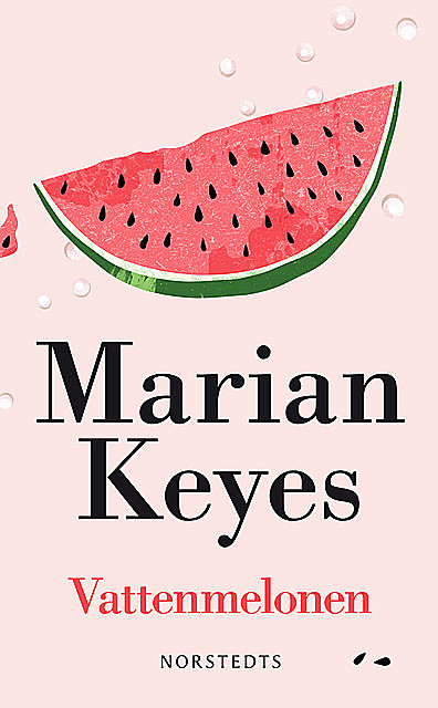 Vattenmelonen, Marian Keyes