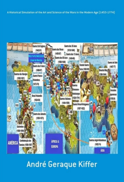 Art And Science Of The Wars In The Modern Age (1453–1774), André Geraque Kiffer