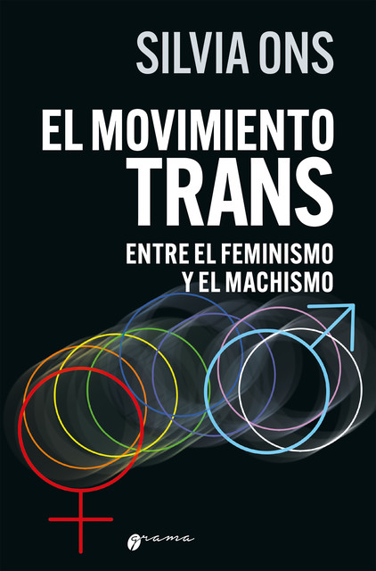 El movimiento trans entre el feminimo y el machismo, Silvia Ons