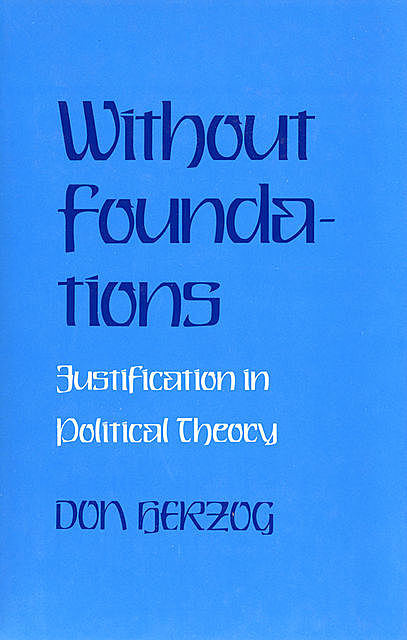 Without Foundations, Donald J. Herzog
