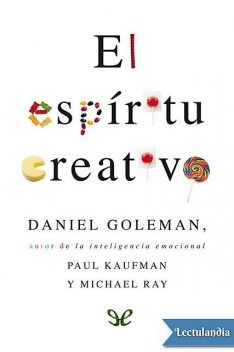 El espíritu creativo, Daniel Goleman, amp, Michael Ray, Paul Kaufman