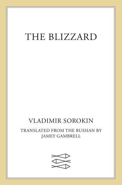 The Blizzard, Vladimir Sorokin