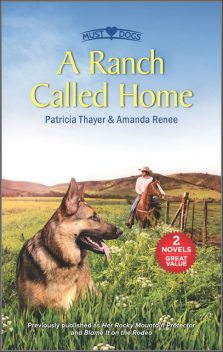 A Ranch Called Home, Patricia Thayer, Amanda Renee