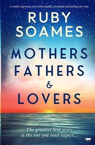 Mothers, Fathers, & Lovers, Ruby Soames